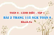 Bài 2 trang 115 SGK Toán 8 tập 1 Cánh Diều